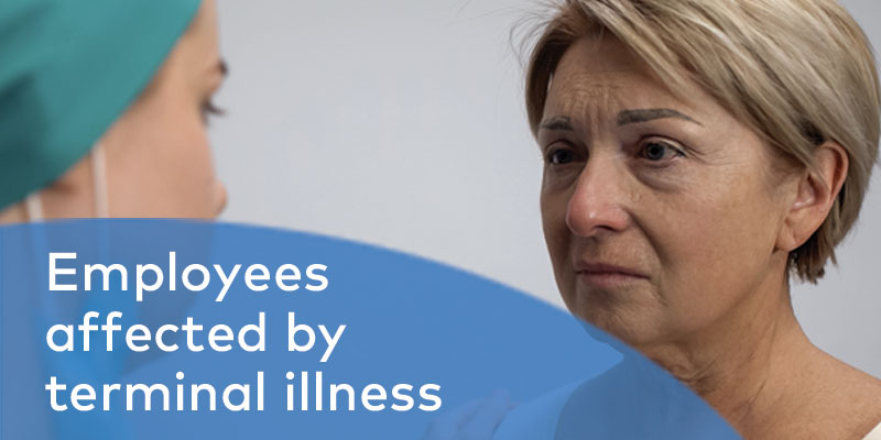 Supporting employees affected by terminal illness