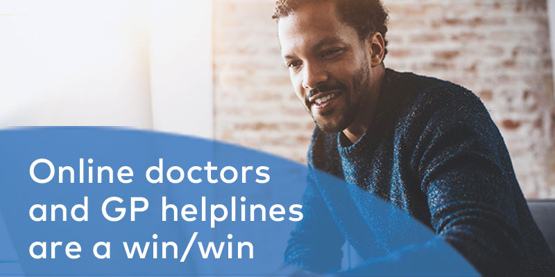 Why online doctors and GP helplines are a win/win